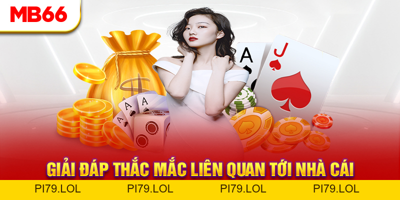 Câu Hỏi Thường Gặp - MB66 Trả Lời Thắc Mắc Từ Hội Viên - pi79.lol