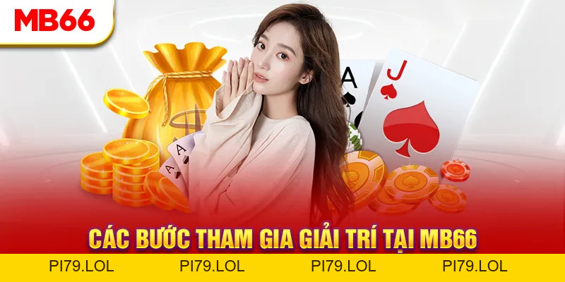 Hướng Dẫn MB66 - Chuyên Mục Cực Tiện Ích Cho Hội Viên - pi79.lol