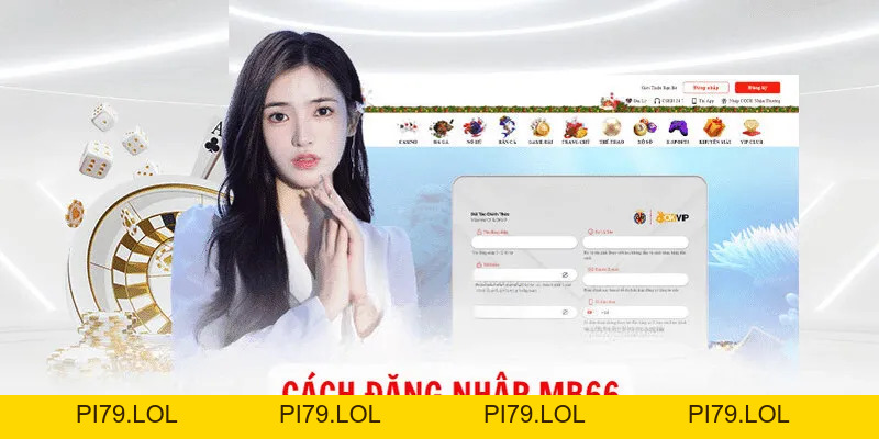 Đăng Nhập MB66 - Các Bước Thực Hiện An Toàn, Nhanh Chóng - pi79.lol