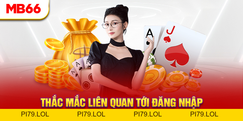 Câu Hỏi Thường Gặp - MB66 Trả Lời Thắc Mắc Từ Hội Viên - pi79.lol