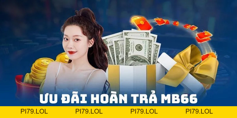 Ưu Đãi Hoàn Trả MB66 - Khuyến Mãi Hấp Dẫn, Giá Trị Bùng Nổ - pi79.lol