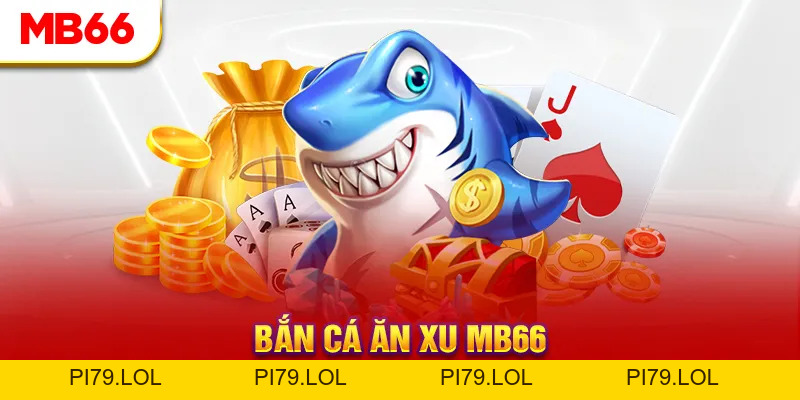 Bắn Cá MB66 - Ngư Trường Hấp Dẫn Số Một Thị Trường 2026 - pi79.lol