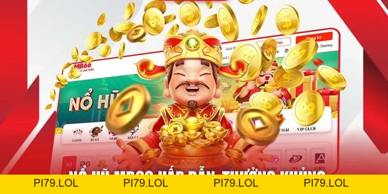 Cách Chơi Nổ Hũ - Top 4 Bí Quyết Săn Hũ Cực Hay Tại MB66 - pi79.lol